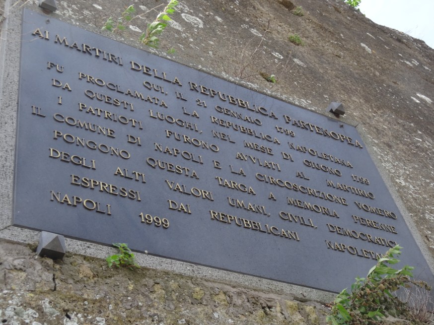 "To the martyrs of the Parthenopian Republic , who on the 21 of January 1799, declared a Napoletan Republic from this place ...