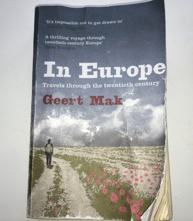 A well-thumbed copy of In Europe by Geert Mak