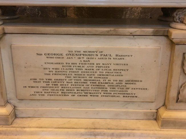 Gloucester Cathedral, England: a plaque to remember the philanthropist and prison reformer, Sir George Onesiphorus Paul who died in 1820